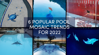 6 Swimming Pool Mosaic Trends for 2022