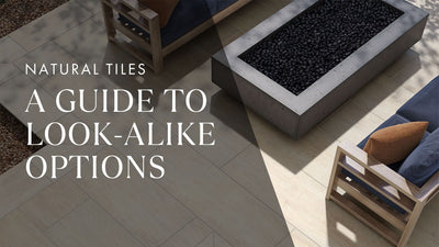 Natural Tiles: The Ultimate Guide to Look-Alike Options