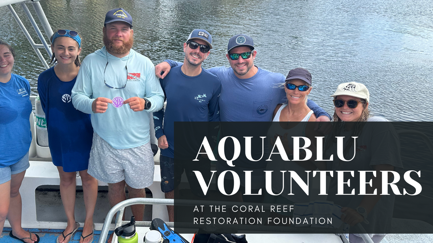 AquaBlu Volunteers at the Coral Restoration Foundation