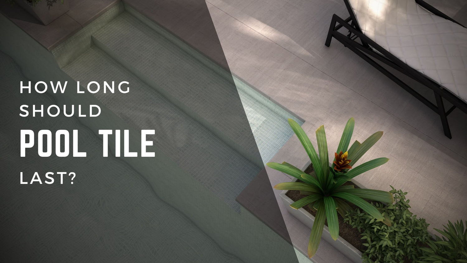 How long should pool tile last?