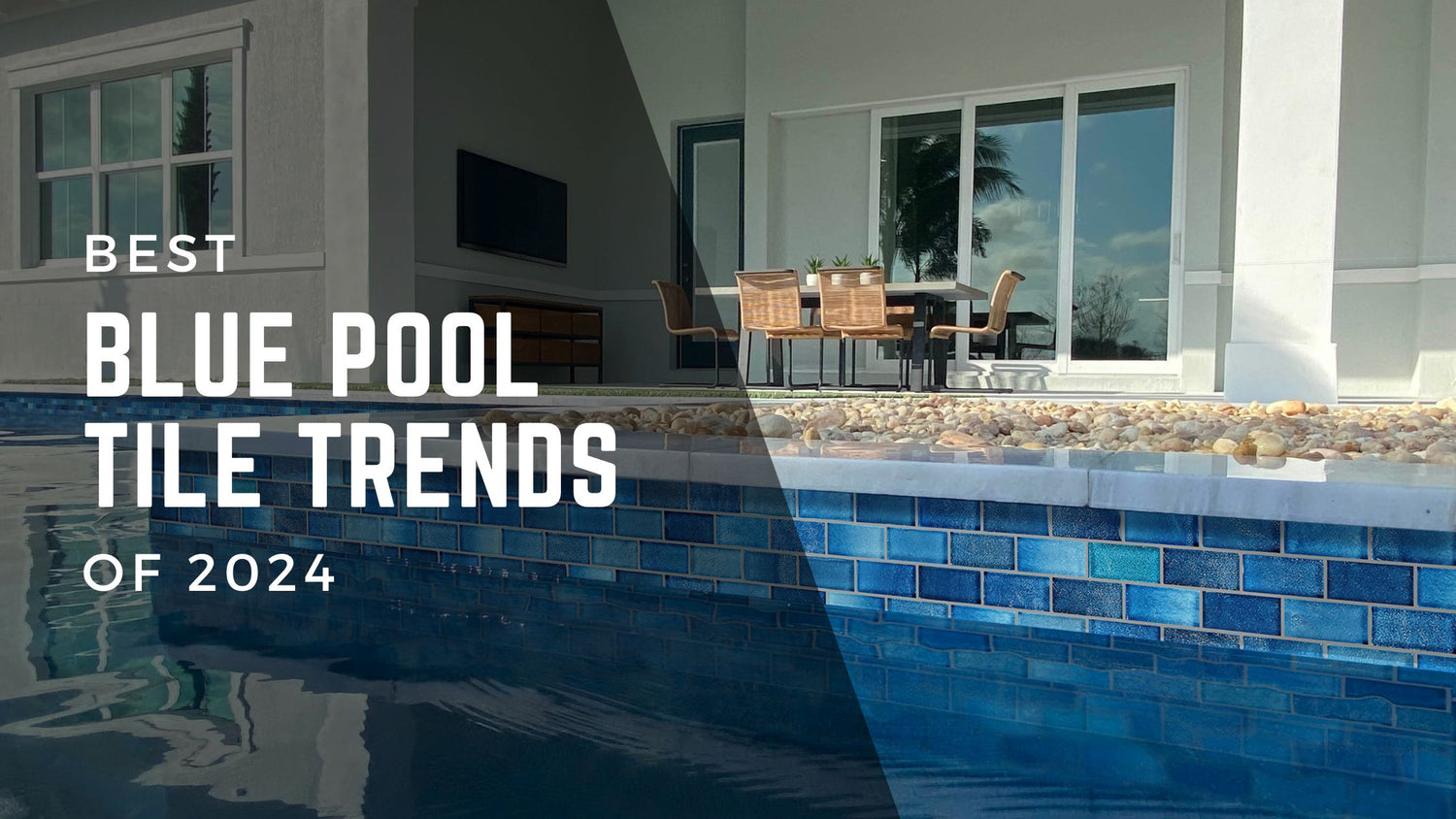 Best blue pool tile trends of 2024