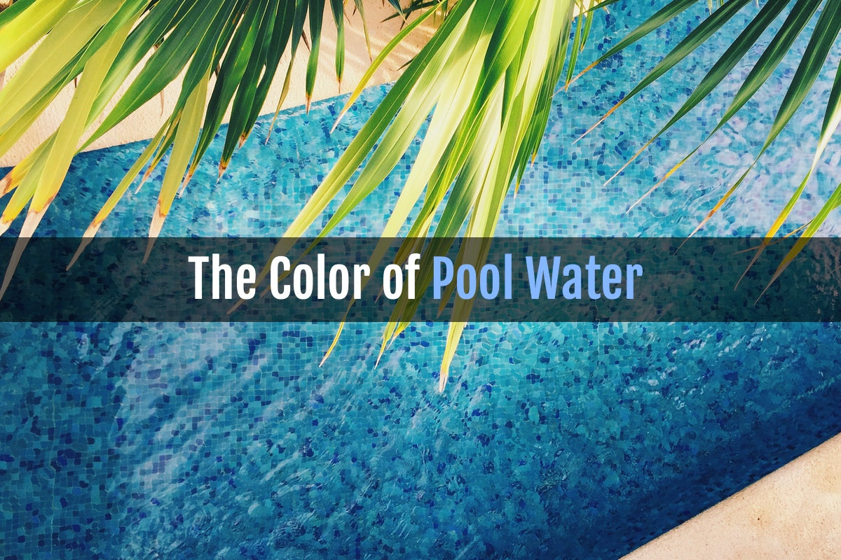 Pool Tiles & The Color of Pool Water