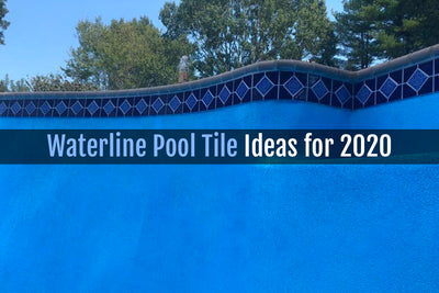 Waterline Pool Tile Ideas for 2020