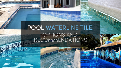 Pool Waterline Tile:  Options and Recommendations